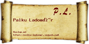 Palku Ladomér névjegykártya